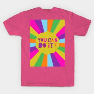 You Can Do It - Funky Retro T-Shirt